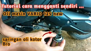 cara mengganti oli mesin Vario 125 new