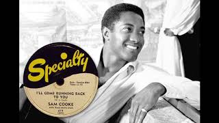 Sam Cooke ~ I'll Come Running Back To You (1957) [Lyrics]