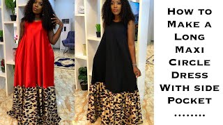 HOW TO MAKE A LONG MAXI CIRCLE DRESS. SLEEVELESS DRESS WITH SIDE POCKET (Cutting And Stitching)