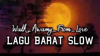 Lagu Barat Slow - Walk Away From Love - Official Audio