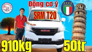 Giới thiệu xe tải SRM T20. 910kg chỉ 50tr. Ô tô Trường Xuân. 0794913969