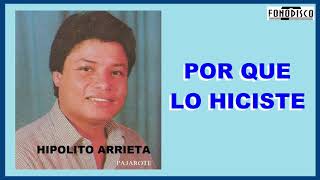 Por Que Lo Hiciste  -  Hipolito Arrieta