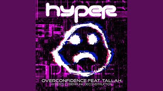 Overconfidence (Hyper's Cyberpunk Deconstruction) (Instrumental)