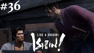 Like A Dragon: Ishin! #36 || PS4 || C'mooon, I Thought We Were Buddies!