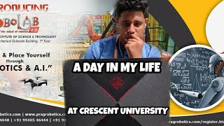 A DAY IN LIFE OF AN INDIAN COLLEGE STUDENT | MY LIFE | (Crescent University)