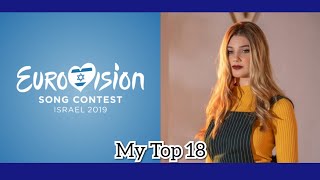 Eurovision 2019 | Semi-final 2 | My Top 18 |