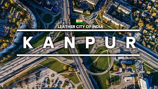 Kanpur City 2024☘️🇮🇳  | Leather Capital of India | Uttar Pradesh #kanpur #kanpurcity #2024