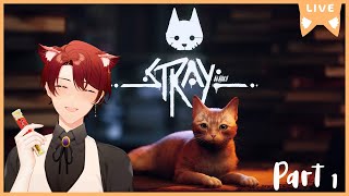 【VOD】STRAY part 1: The Host Becomes The Kitten, How The Turntables🐈