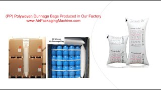 Polywoven PP Dunnage Bags Produced in Our Factory