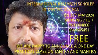 FREE ONE DAY CLASS ON TANTRA AND MANTRA