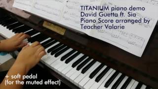 Titanium - David Guetta ft. Sia (Piano Scores Demo) by Teacher Valarie