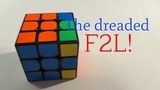 How to Learn F2L - the Basics (Transitioning to CFOP Part 2)