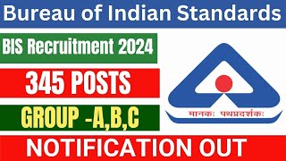 BIS Recruitment 2024 Notification | BIS Vacancy 2024|भारतीय मानक ब्यूरो भर्ती 2024 | BIS Bharti 2024