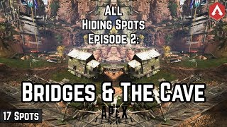 17 HIDING SPOTS Ep 2: BRIDGES & THE CAVE! Highly Effective For Ranked Apex Legends