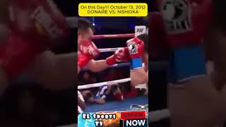 ON THIS DAY!!! DONAIRE VS NISHIOKA #boxing #athlete #boxer #mannypacquiao #shorts #shortvideo #short