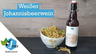 Weißer Johannisbeerwein – super leckeren Wein super einfach selbst herstellen