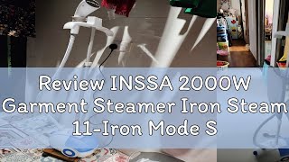 Review INSSA 2000W Garment Steamer Iron Steam 11-Iron Mode Stainless Steel Soleplate 34g/min Steam