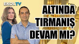 Altında tırmanış devam mı?