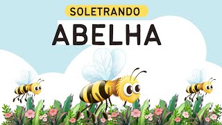 Abelha🐝! Soletrando e contando as sílabas e letras.