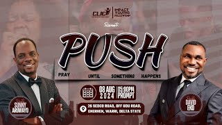 IMPACT YOUTHS FELLOWSHIP || THEME: PUSH (PRAY UNTIL SOMETHING HAPPENS) WITH PST DAVID EKO