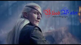 ☆ Aemond Targaryen • Blood Water