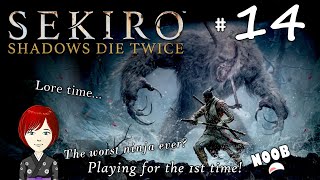 ⋆ 14 ⋆ Getting LORED UP! 🤓 ⋆ SEKIRO [blind, 1st time]