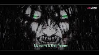 Hear me, all subjects of Ymir, My Name is Eren Yeager | Attack on Titan