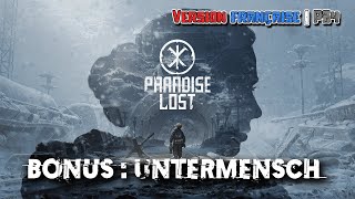 Paradise Lost - Bonus : Trophée Untermensch | Version française | PS4