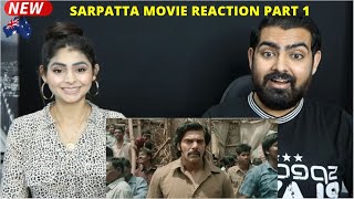 SARPATTA PARAMBARAI Full Movie Reaction Part 1 | Arya | Pasupathy | Introduction to Clans!