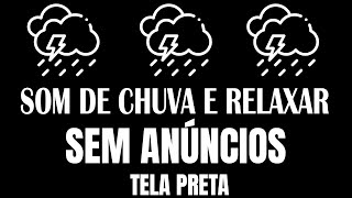 Barulho de Chuva para Dormir Imediatamente - Adios insomnio - TELA PRETA