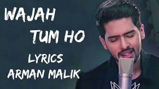 Main Jo Jee Raha Hoon Wajah Tum Ho (Lyrics) - Arman Malik | India Lyrics Tube #lyrics