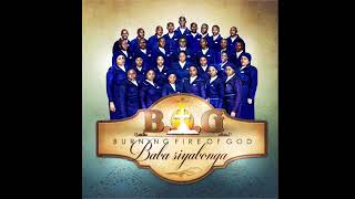 BURNING FIRE OF GOD   BABA SIYABONGA FULL ALBUM 2019