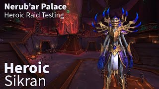 Heroic Sikran, Captain of the Sureki (Nerub'ar Palace PTR) | Aug Evoker PoV | The War Within Beta