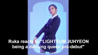 Girl can dance! 😲 Ruka reacts to "LIGHTSUM Juhyeon being a dancing queen predebut"