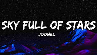 Joowel - Sky Full Of Stars (Lyrics)