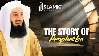 The Prophet Isa (AS) Story | Stories Of The Prophets - Mufti Menk | Islamic Lectures