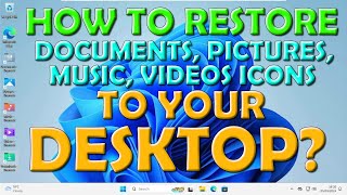 How To Bring Back Folders on Your Desktop in Windows 10 or 11