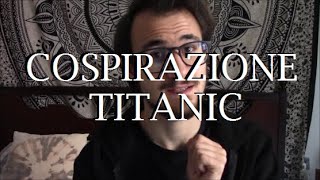 IL TITANIC NON È MAI AFFONDATO? | SUPERCULTURA di cospirazioni