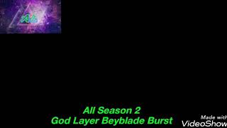 (AGPP+ 105 Suscribers) All Season 2 God Layer System Beyblade Burst