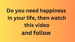 Do you need happiness in your life ? #motivational #positivevibes #trendingvideo #viralvideo