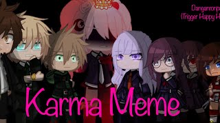 ((Danganronpa)) Karma // Meme // Trigger Happy Havoc (Anime Version) // Pink Blood // SPOILERS // GC