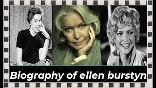 Biography of ellen burstyn