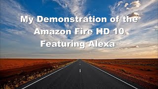 My Demonstration of the Amazon Fire HD 10