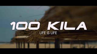 100 KILA - Life Is Life (Coming Soon...)