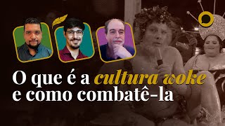 O que é a cultura woke e como combatê-la | Evox Podcast #11