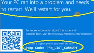 Your PC ran into problem and needs to restart Stop code PFN LIST CORRUPT