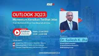 Outlook 3Q22: Momentum Kenaikan Terlihat Jelas | RHB Smart Talk Special - 13 Juli 2023