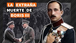 La extraña muerte del Zar Boris III