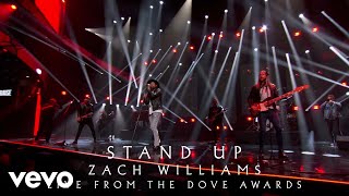 Zach Williams - Stand Up