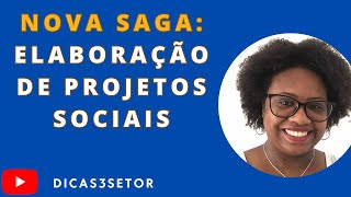 Saga: Elaboração de Projetos Sociais